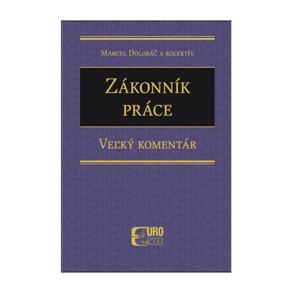 Zákonník práce. Veľký komentár