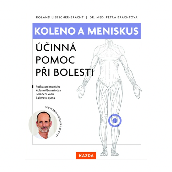 Koleno a meniskus. Účinná pomoc při bolesti
